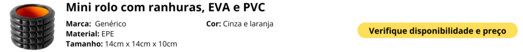 Mini rolo com ranhuras, EVA e PVC